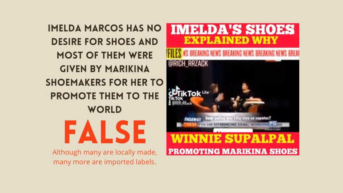 Claim: Imelda Marcos has no desire for shoes and most of them were given by Marikina shoemakers for her to promote them to the world Rating: FALSE