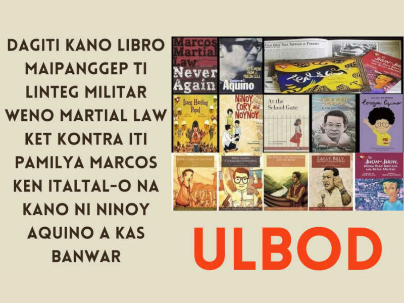 FACT CHECK: Dagiti kano libro maipanggep ti linteg militar weno Martial Law ket kontra iti pamilya Marcos ken italtal-o na kano ni Ninoy Aquino a kas banwar