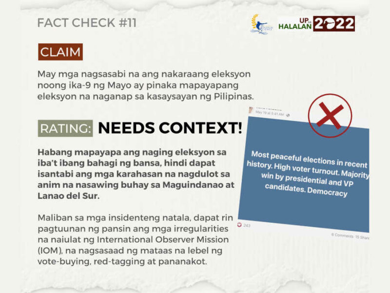 May mga nagsasabi na ang nakaraang eleksyon noong ika-9 ng Mayo ay pinaka mapayapang eleksyon na naganap sa kasaysayan ng Pilipinas. KAILANGAN PA ITO NG KONTEKSTO