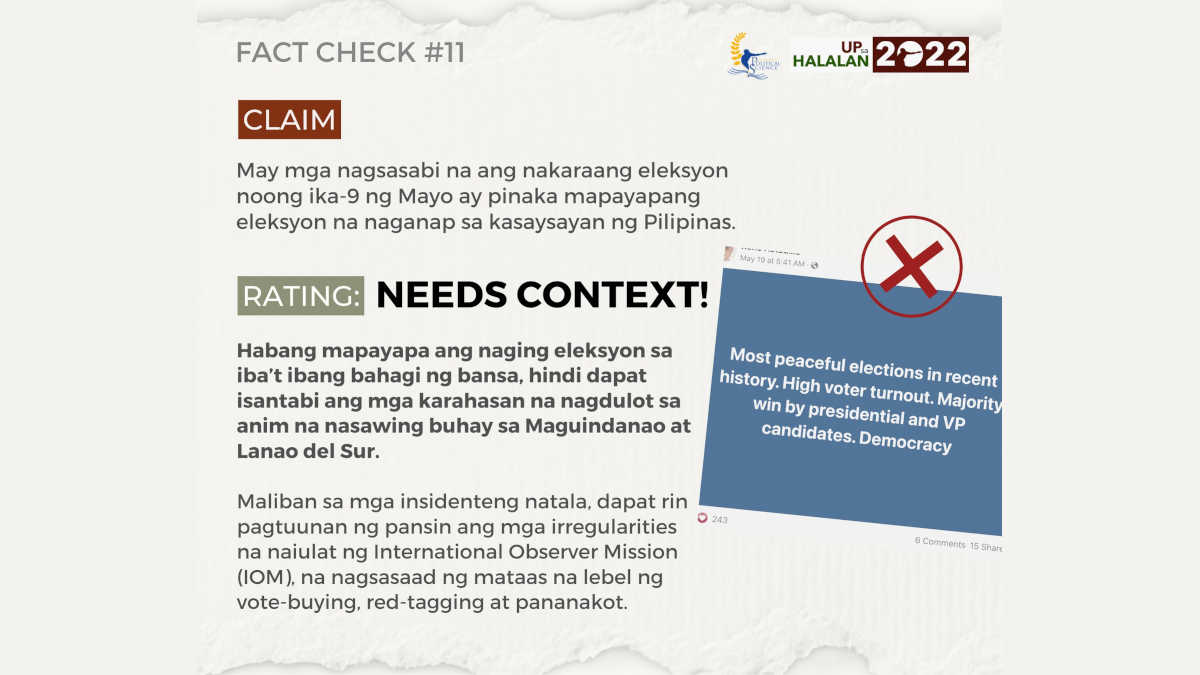 May mga nagsasabi na ang nakaraang eleksyon noong ika-9 ng Mayo ay pinaka mapayapang eleksyon na naganap sa kasaysayan ng Pilipinas. KAILANGAN PA ITO NG KONTEKSTO