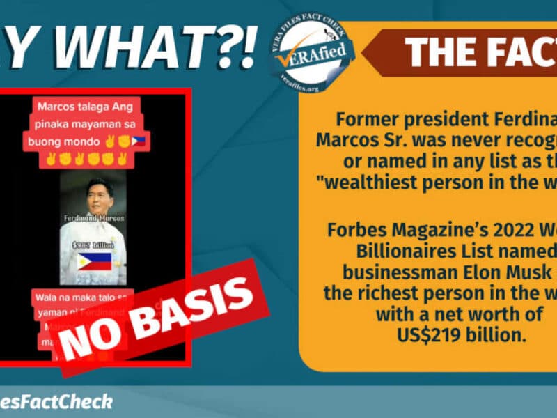 Claim that Ferdinand Marcos Sr. is the wealthiest man in the world has NO BASIS