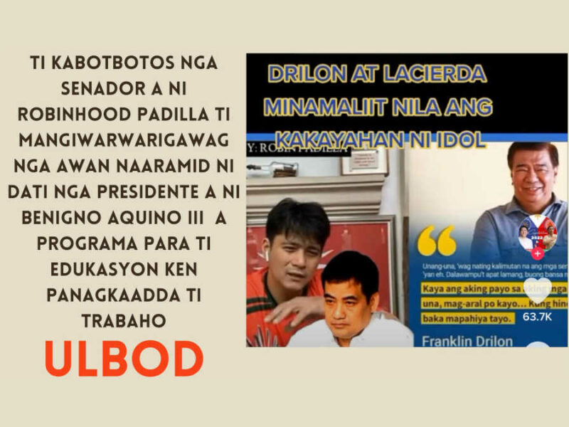 Ti kunkunada: Ti kabotbotos nga senador a ni Robinhood Padilla ti mangiwarwarigawag nga awan naaramid ni dati nga Presidente a ni Benigno Aquino III a programa para ti edukasyon ken panagkaadda ti trabaho